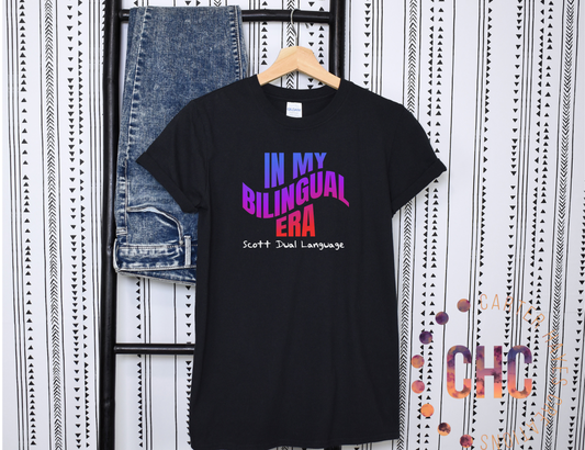 In my bilingual era- Adult Sizes